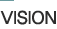 VISION